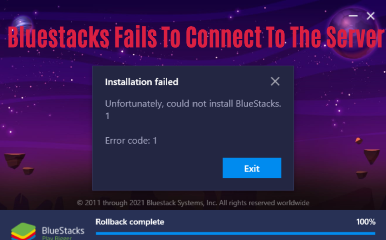 Bluestacks Fails To Connect To The Server