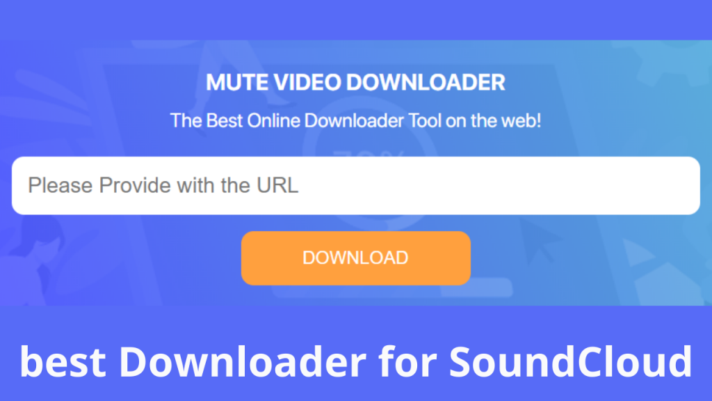 best Downloader for SoundCloud