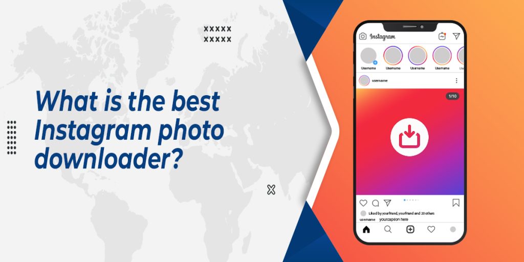 What is the best Instagram photo downloader in 2022