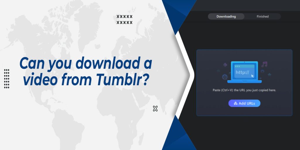 Can you download a video from Tumblr in 2022 – Experts Trick